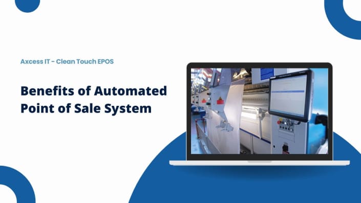 Unmissable Benefits of Automated Point of Sale System