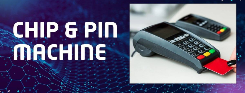 Chip and Pin machine