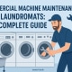 Commercial Machine Maintenance for Laundromats