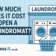 How much does it cost to open a laundromat