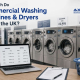 How Much Do Commercial Washing Machines & Dryers Cost in the UK